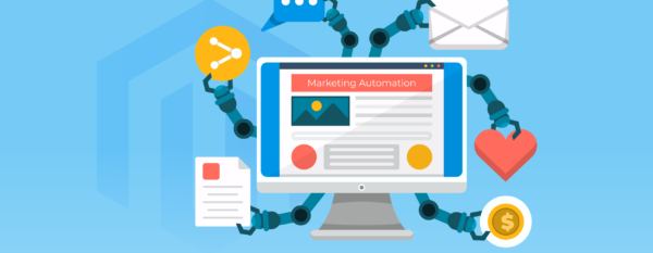 Ultimate Guide on Marketing Automation in Magento 2